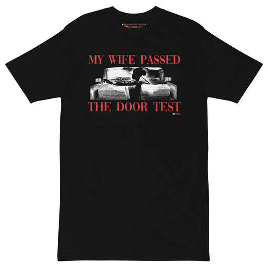 My Wife Passed the Door Test T-shirt - A Bronx Tale
