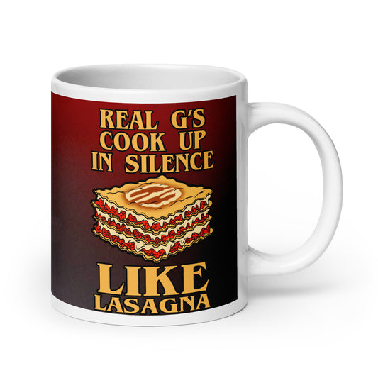 Real G's Cook Up in Silence Like Lasagna 20oz white glossy mug with Lil Wayne hip hop lyrics Italian cooking theme